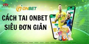 Download Onbet cho Android nhanh chóng 